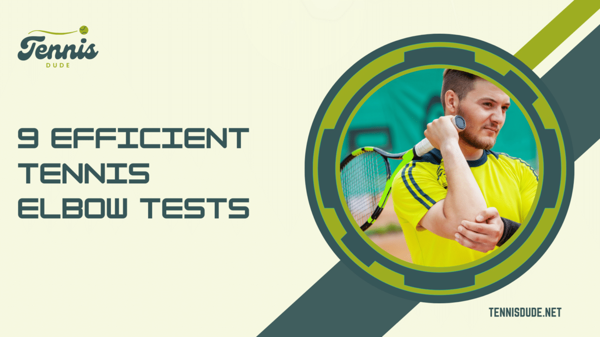 EFFICIENT TENNIS ELBOW TESTS EFFICIENT TENNIS ELBOW TESTS