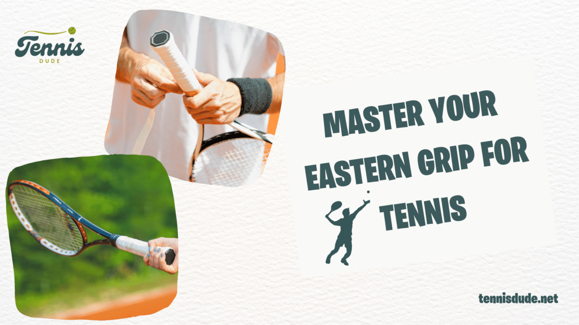 master your eastern tennis grip ( )