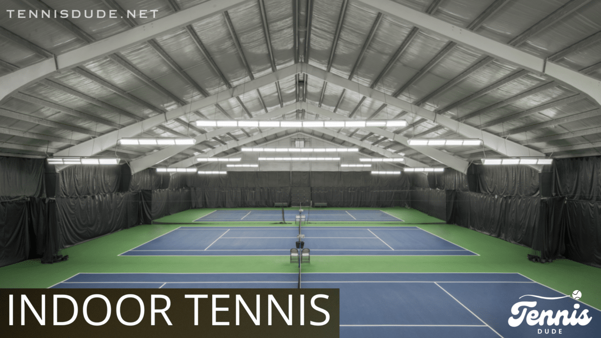 Indoor Tennis