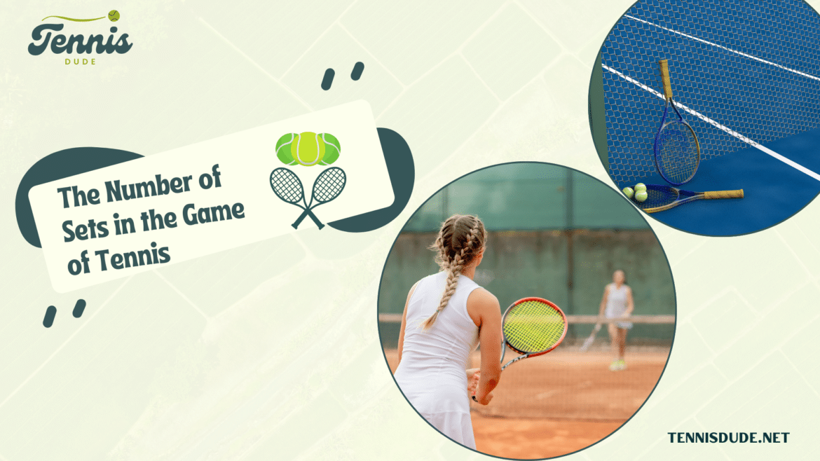 How much is the number of sets in the tennis game ( )