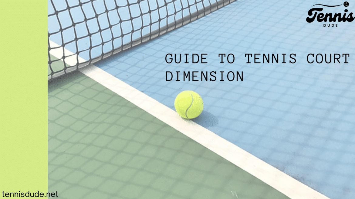 Perfect Tennis Court Dimension
