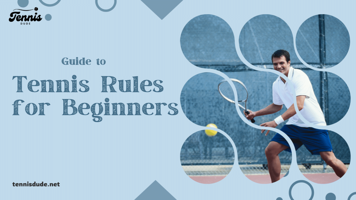Guide to Essential Tennis Rules for Beginners ( )