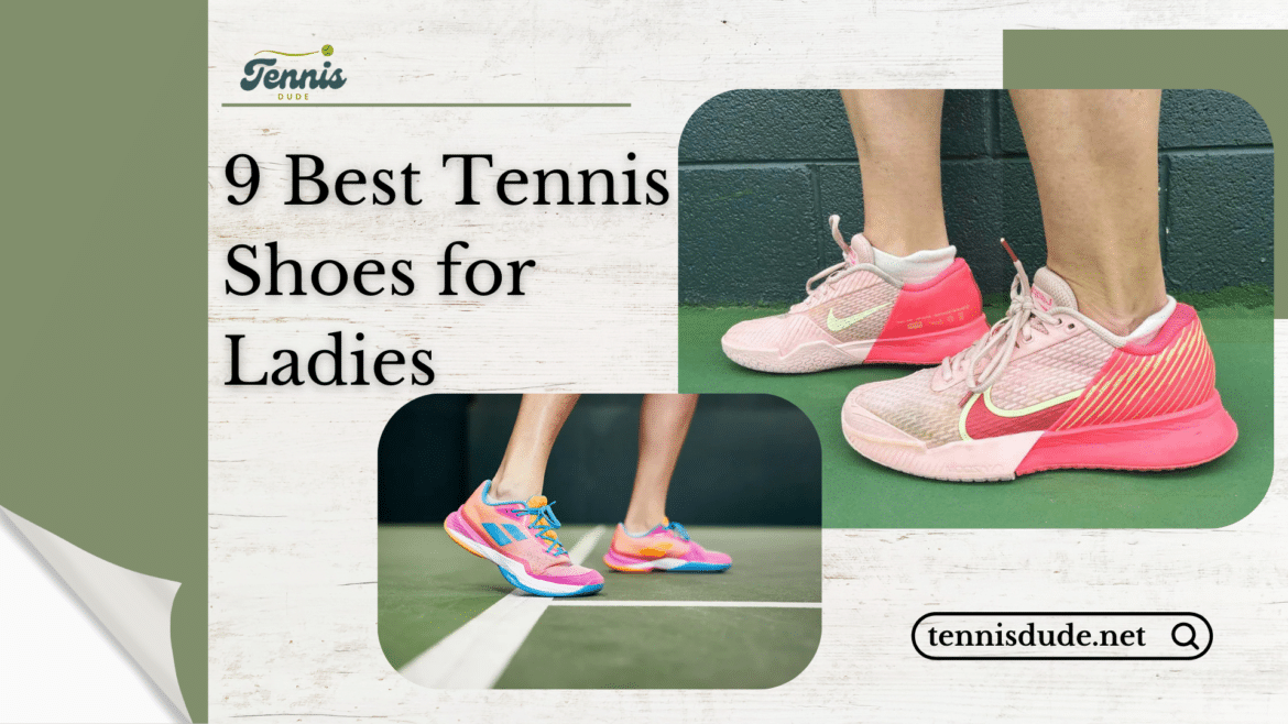 Best Tennis Shoes for Ladies